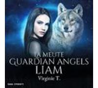 La Meute Guardian Angels : Liam