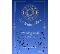 La Meute Joviale: De sang et de cendres