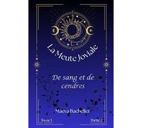 La Meute Joviale: De sang et de cendres (Partie 2)