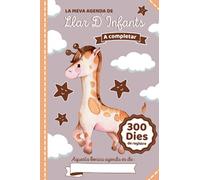La Meva Agenda De Llar D´Infants: Quadern de comunicació entre pares i guarderies, jardins d´infància, escoles bressol i parvularis - Fins a 300 dies ... tot els detalls del dia a dia del teu beu.