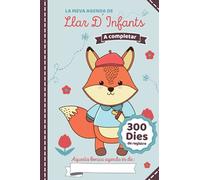 La Meva Agenda De Llar D´Infants: Quadern de comunicació entre pares i guarderies, jardins d´infància, escoles bressol i parvularis - Fins a 300 dies ... tot els detalls del dia a dia del teu beu.