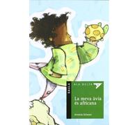 La meva àvia és africana: 8 (Ala Delta (Serie Verde))