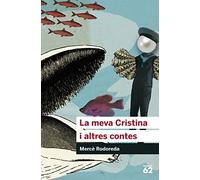La meva Cristina i altres contes | Mercè Rodoreda