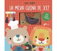 La meva cuina de xef (Catalá - A PARTIR DE 3 ANYS - MANIPULATIUS (LLIBRES PER TOCAR I JUGAR), POP-UPS - Altres llibres)