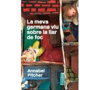 La meva germana viu sobre la llar de foc