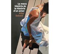 La Meva Historia Es La Historia D Un Amor