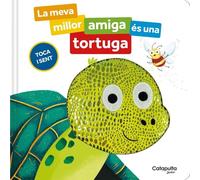 La meva millor amiga és una tortuga: 6 (El meu millor amic és)