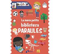 La meva petita biblioteca. Paraules (Catalá - A PARTIR DE 0 ANYS - IMAGINARIS (PRIMERS DICCIONARIS VISUALS) - Minibiblioteques)