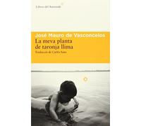 La meva planta de taronja llima: VII (Libros del Asteroide)
