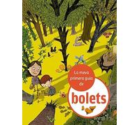 La meva primera guia de bolets: 12 (Guies)