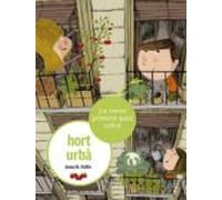 La Meva Primera Guia Sobre Lhort Urbà