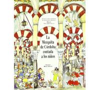 La Mezquita De Cordoba Contada A Los Niños