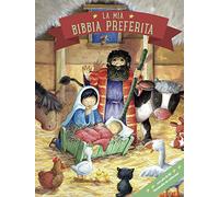 La mia Bibbia preferita. Ediz. a colori (Storie dalla Bibbia)