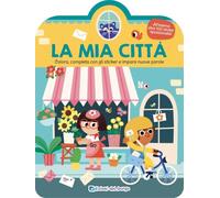 La mia città. Colora, completa con gli sticker e impara nuove parole. Ediz. illustrata (Attacca colora impara)