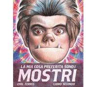 La mia cosa preferita sono i mostri (Vol. 2)