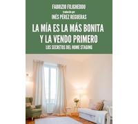La mía es la más bonita y la vendo primero: Los secretos del Home Staging