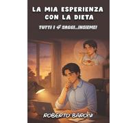 La mia esperienza con la dieta: tutti i 4 saggi...insieme!
