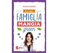 La mia famiglia mangia green