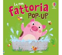 La mia fattoria pop-up. Ediz. a colori (I miei pop-up)