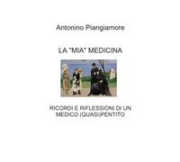 LA “MIA” MEDICINA (La community di ilmiolibro.it)