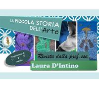 La mia piccola storia dell'arte: Prof.ssa Laura D'Intino