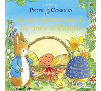 La mia prima caccia alle uova di Pasqua. Il mondo di Peter Coniglio. Ediz. a colori (Leggere le figure)