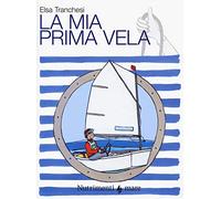 La mia prima vela (Transiti Blu. Tecnica)