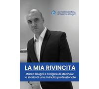 La mia rivincita: Marco Giugni e l’origine di Mednow: la storia di una rivincita professionale