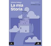 La mia storia. Percorsi facilitati di storia. Dal Medioevo a oggi. Per gli Ist. professionali. Con e-book. Con espansione online