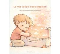 La mia valigia delle emozioni: Libro da colorare per bambini 3-5 anni