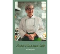 La mia vita a fuoco lento: Il racconto intimo di una donna che ha trasformato i suoi sogni in forza