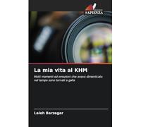 La mia vita al KHM: Molti momenti ed emozioni che avevo dimenticato nel tempo sono tornati a galla
