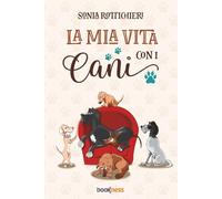 La mia vita con i cani