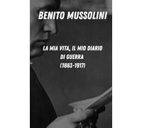 La mia vita: Il mio diario di guerra