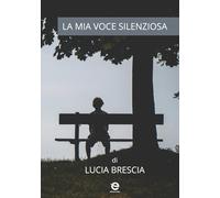 La mia voce silenziosa