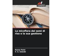 La micoflora dei semi di riso e la sua gestione