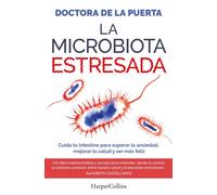 La microbiota estresada | Doctora De La Puerta