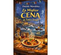 La Miglior Cena di tutti i tempi