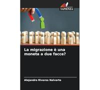 La migrazione è una moneta a due facce?