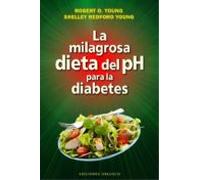 La Milagrosa Dieta Del Ph Para La Diabetes