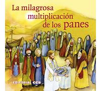 La milagrosa multiplicación de los panes: Una historia del Nuevo Testamento: 14