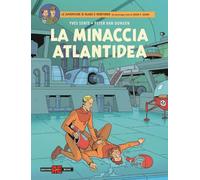 La minaccia atlantidea. Le avventure di Blake e Mortimer (Alessandro Editore)