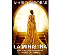La Ministra: Suspense, thriller y misterio en estado puro (Crímenes de Madrid 2º): 2 (Crímenes de Madrid La Inspectora Gitana)