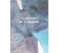 La Mirada De La Libelula: Una Vision Sobre La Educacion Artistica