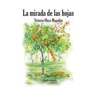 La mirada de las hojas