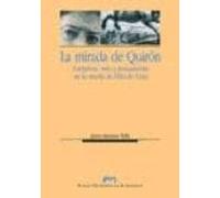 La Mirada De Quirón: Literatura Mito Y Pensamiento En La Novela