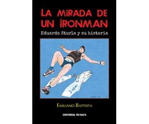 la mirada de un ironman eduardo sturla y su historia de