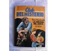 La Mirada del Adiós (Club del Misterio)