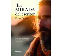 LA MIRADA DEL ESCRITOR | Maria Elena Bragado Molina