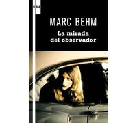 La mirada del observador (NOVELA POLICÍACA)